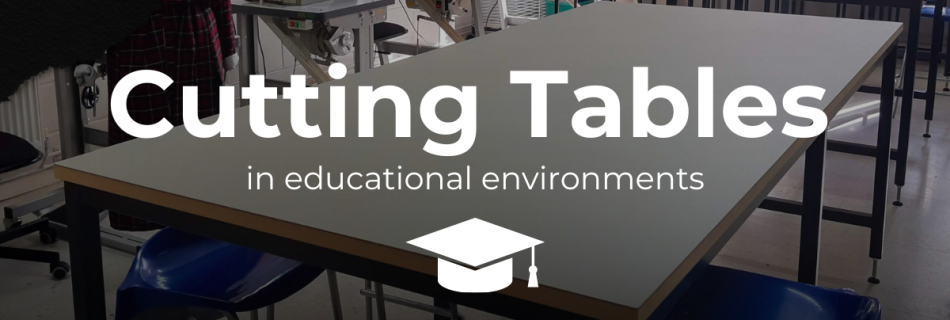 cutting tables in educational environments